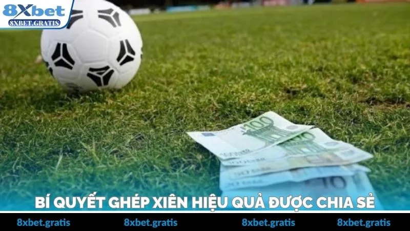 Bí quyết ghép xiên hiệu quả được chia sẻ