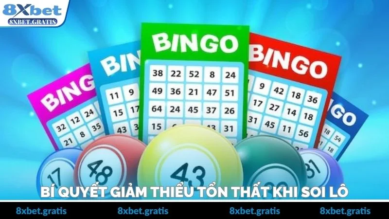 Bí quyết giảm thiểu tổn thất khi soi lô