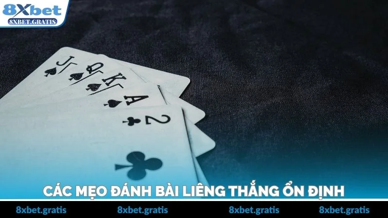 Các mẹo đánh bài liêng thắng ổn định
