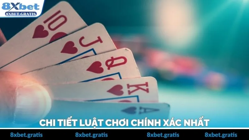 Chi tiết luật chơi chính xác nhất