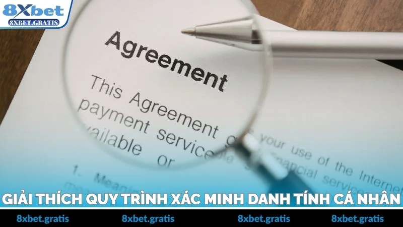 Giải thích quy trình xác minh danh tính cá nhân