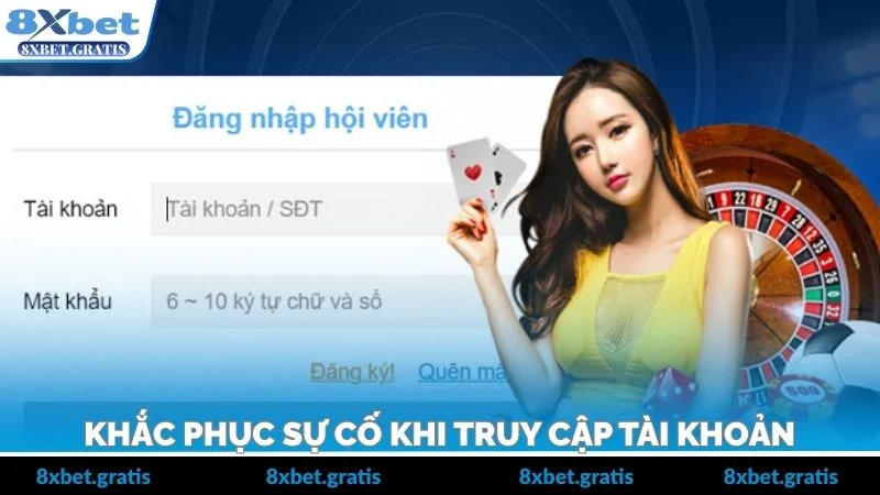 Khắc phục sự cố khi truy cập tài khoản