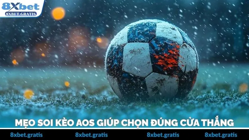 Một số phương pháp phân tích AOS từ trước giờ bóng lăn