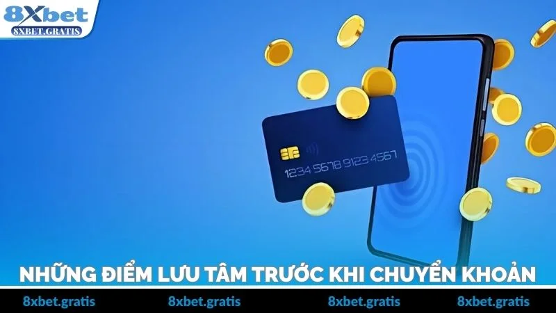 Những điểm cần lưu tâm trước khi chuyển khoản